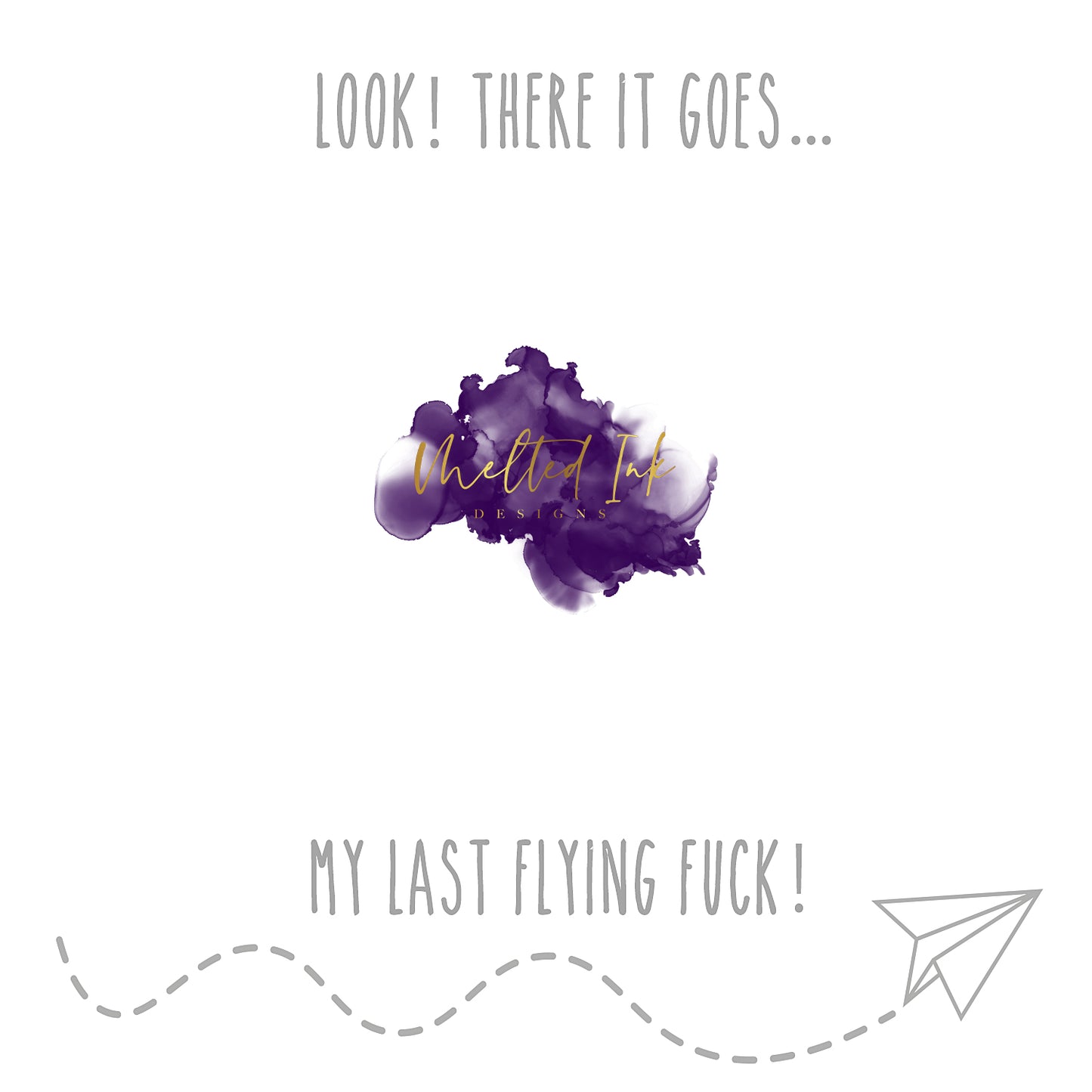 There Goes My Last Flying Fuck - Notepad