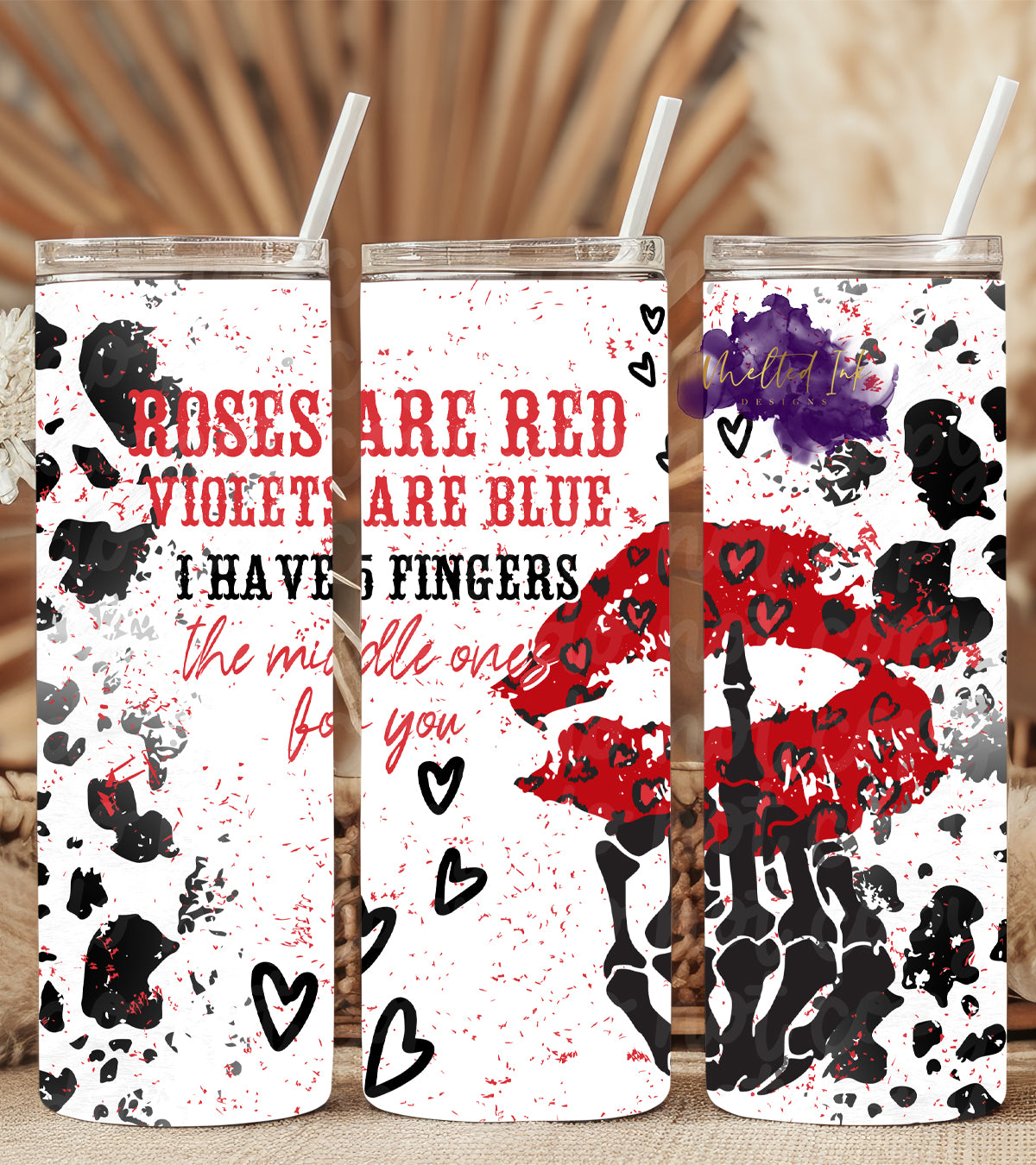 Funny tumbler with quote “Roses are red, violets are blue, I have five fingers, the middle one’s for you,” featuring lips and skeleton hand flipping the middle finger. Perfect for sassy everyday use.