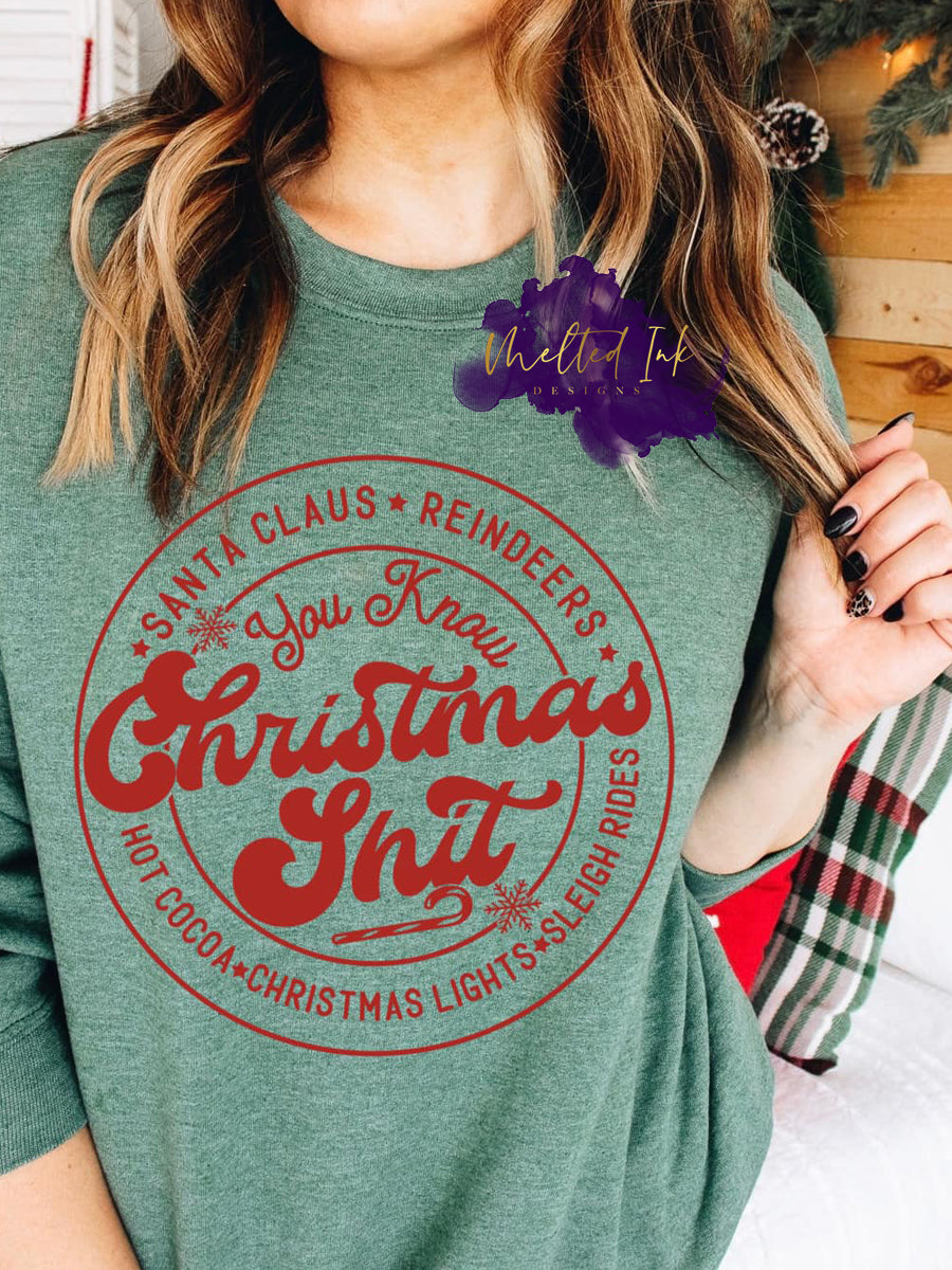 You Know Christmas Shirt - Santa Claus, Reindeers, Hot Cocoa, Christmas Lights, Sleigh Rides