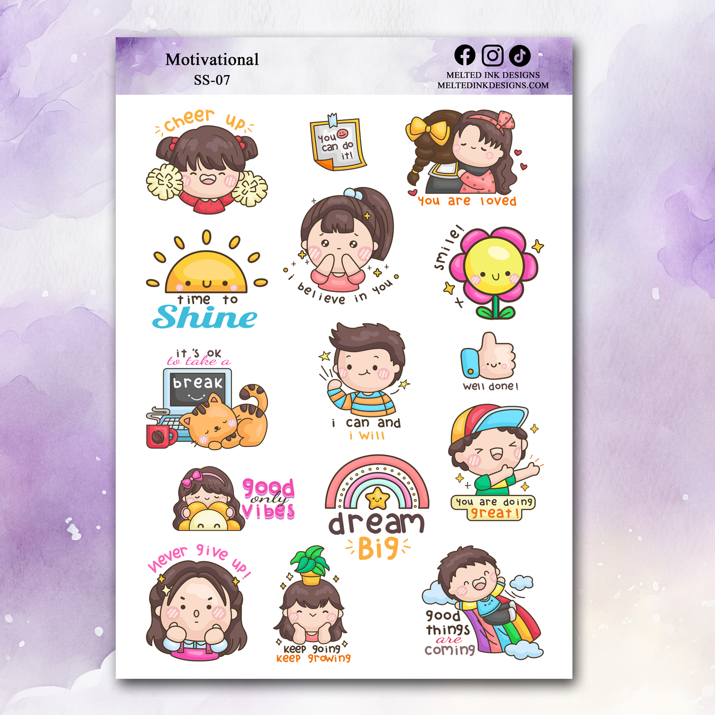 Photo is of a sticker sheet with 15 stickers on it that are motivational. Those consist of stickers that say cheer up, you can do it, you are loved, time to shine, I believe in you, smile, its okay to take a break, i can and i will, well done, good only vibes, dream big, you are doing great, never give up, keep going keep growing, and good things are coming