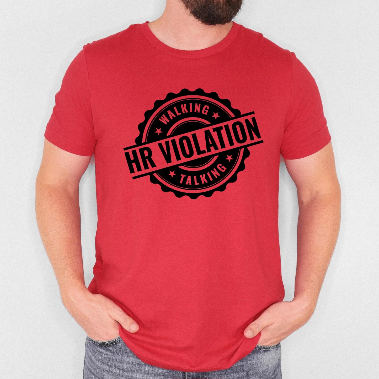 Photo is a mock up of the design. Design is black pressed on a red shirt and says Walking Talking HR Violation. 